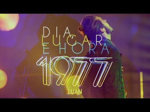 Luan Santana - Dia, lugar e hora