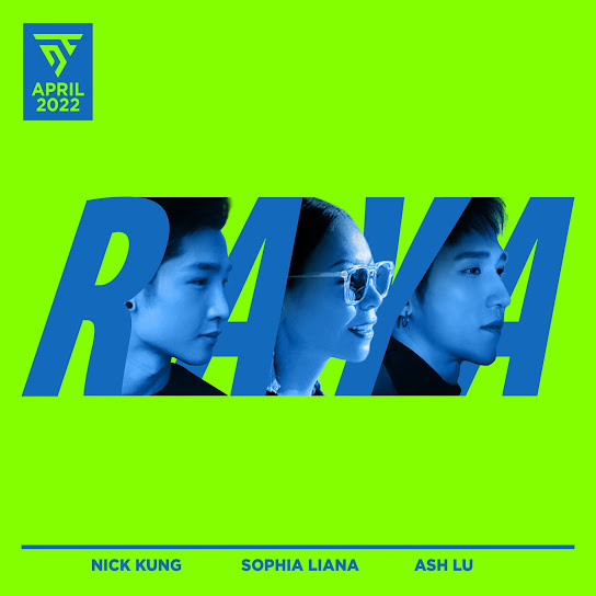 Raya - Ash Lu & Nick Kung feat. Sophia Liana