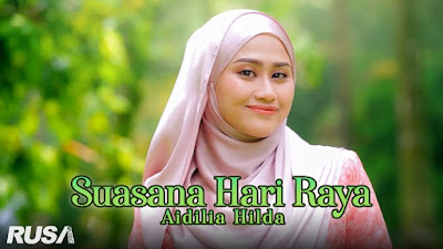 Suasana Hari Raya - Aidilia Hilda