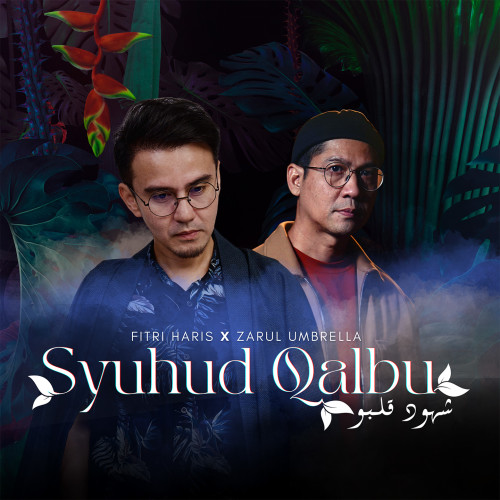 Syuhud Qalbu - Fitri Haris & Zarul Umbrella