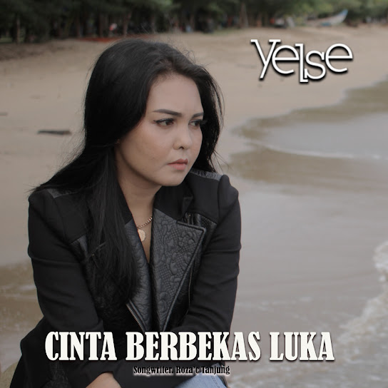 Cinta Berbekas Luka - Yelse