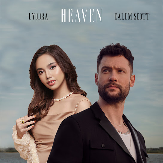 Heaven - Calum Scott feat. Lyodra