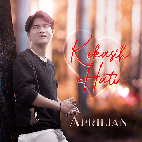 Kekasih Hati - Aprilian