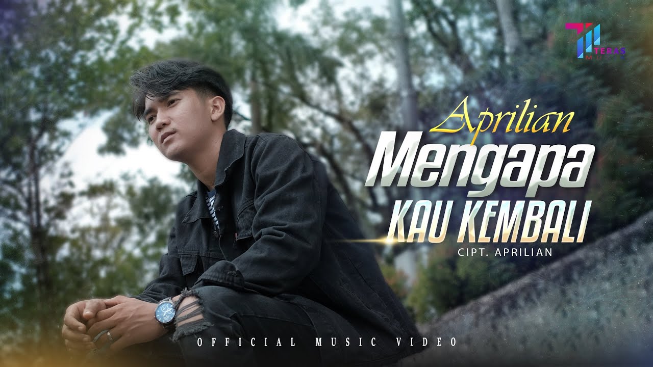 Mengapa Kau Kembali - Aprilian