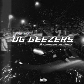 OG GEEZERS - King Clavas & Fiq feat. Aiman Nomad