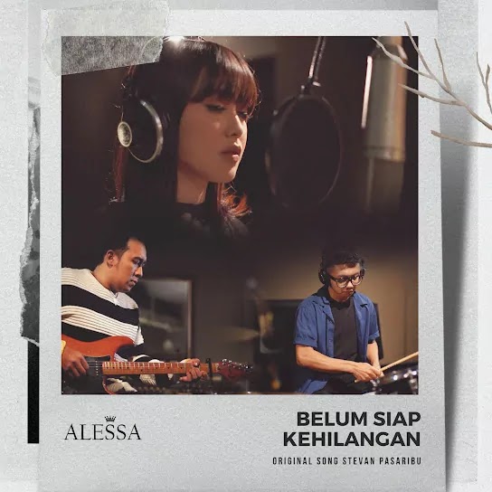 Belum Siap Kehilangan - Alessa