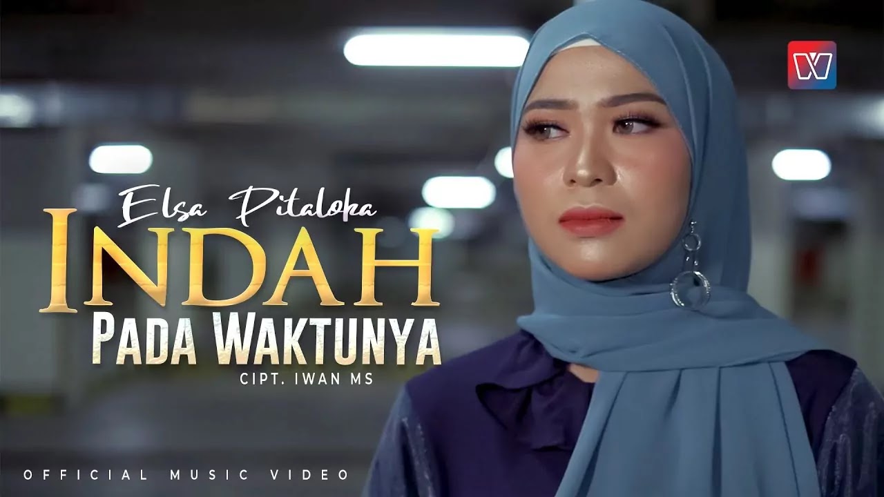 Indah Pada Waktunya - Elsa Pitaloka