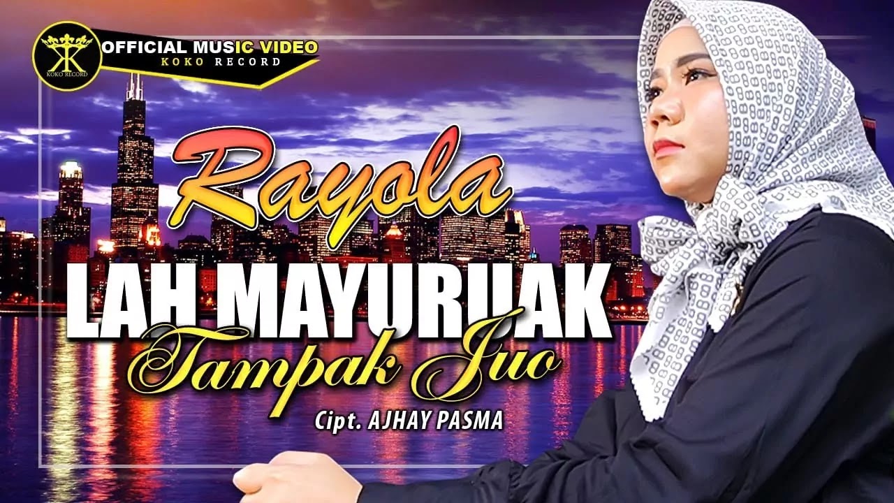 Lah Manyuruak Tampak Juo - Rayola