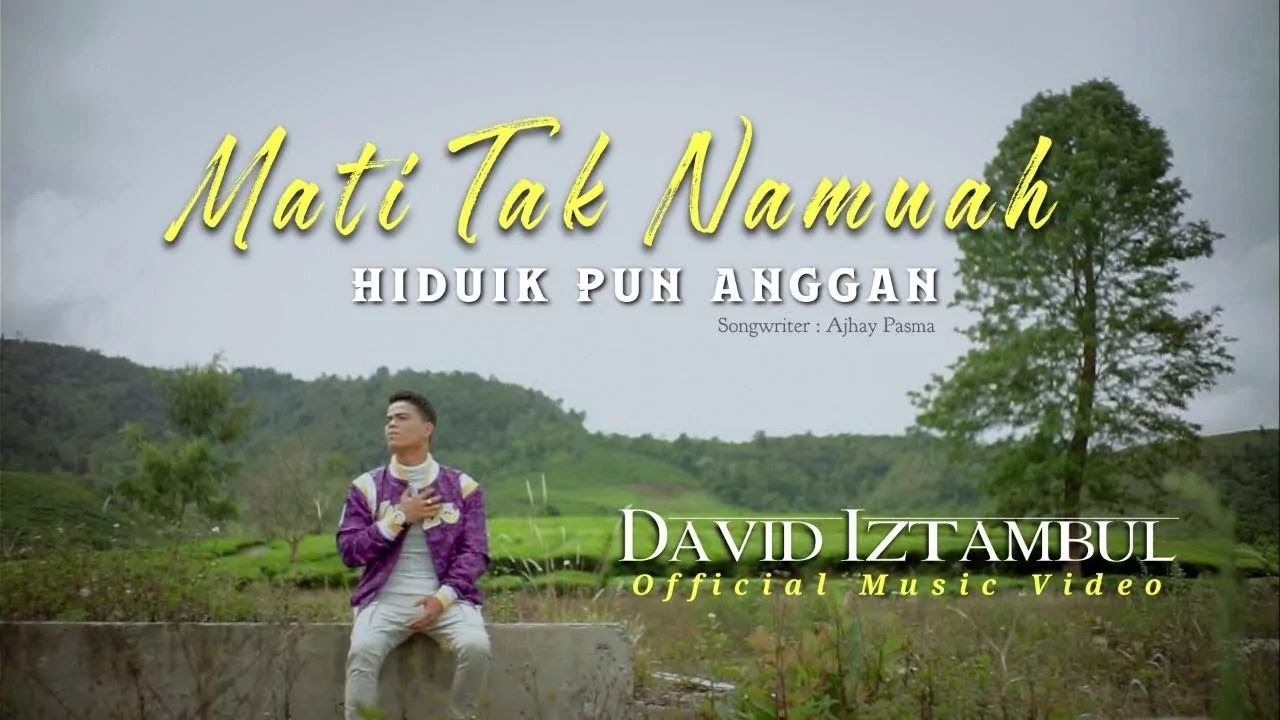 Tak Namuah Hiduik Pun Anggan - David Iztambul