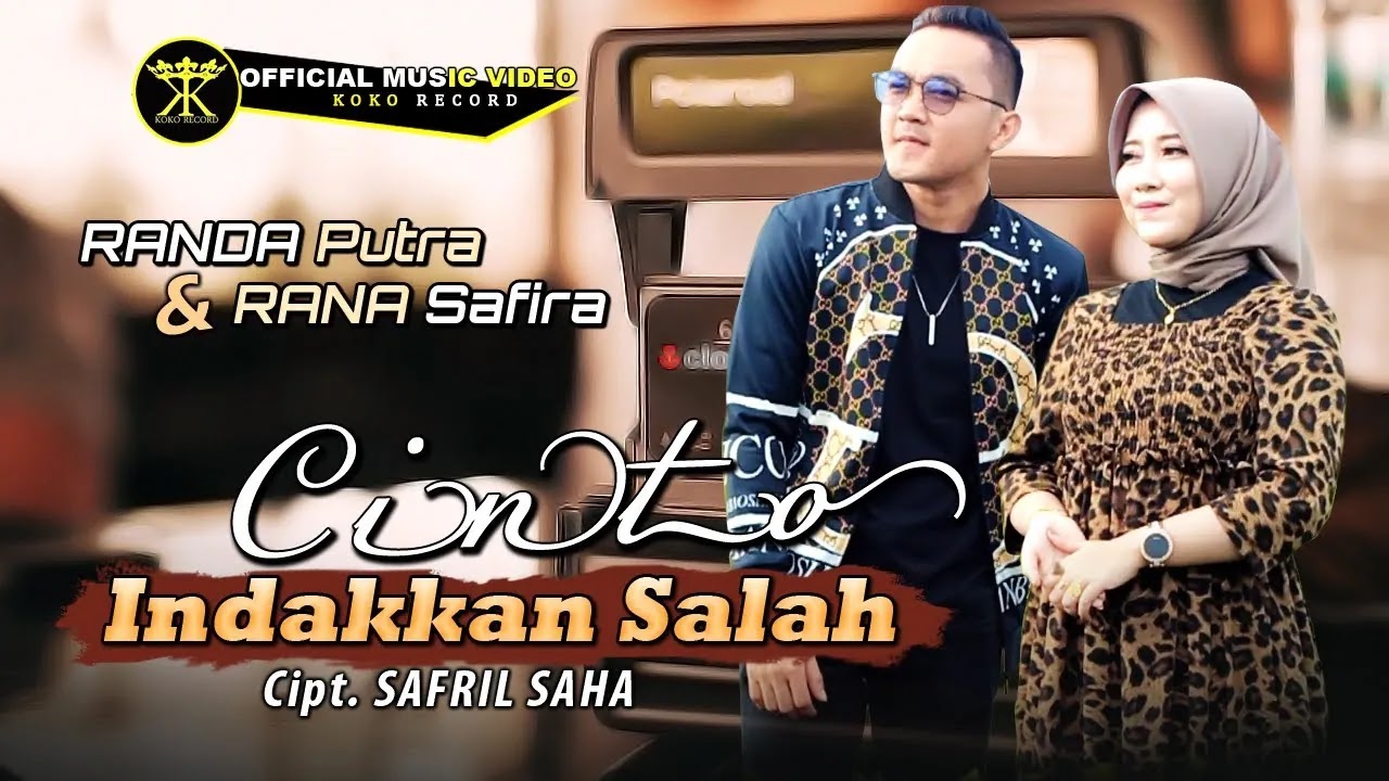 Cinto Indakkan Salah - Randa Putra & Rana Safira