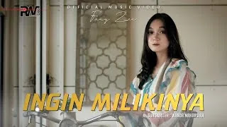 Ingin Milikinya - Fany Zee