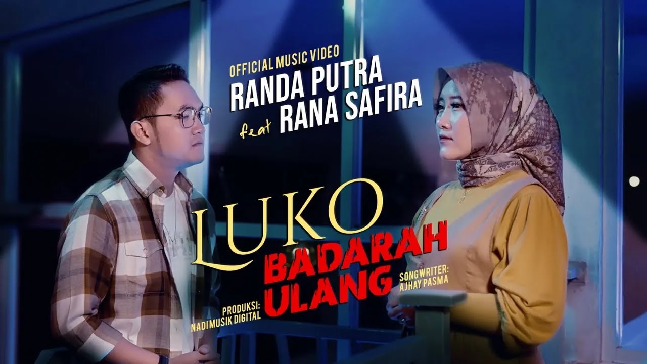 Luko Badarah Ulang - Randa Putra Ft. Rana Safira