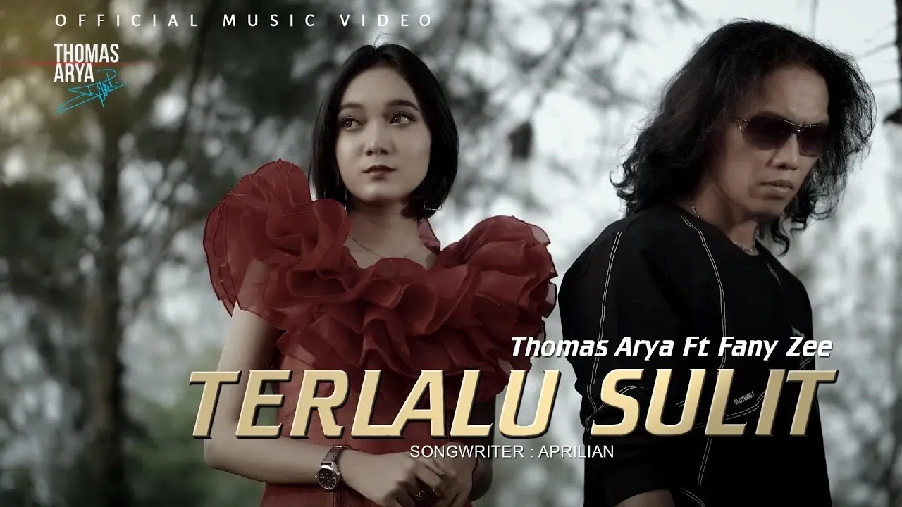 Terlalu Sulit - Thomas Arya ft Fany Zee