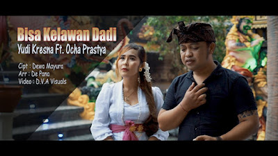 Bisa Kelawan Dadi - Yudi Kresna Ft. Ocha Prastya