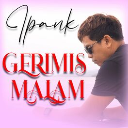 Gerimis Malam - Ipank