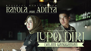 Rayola Ft. Aditya - Lupo Diri Dalam Ganggaman