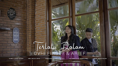 Terlalu Dalam - Ovhi Firsty feat Arief Putra