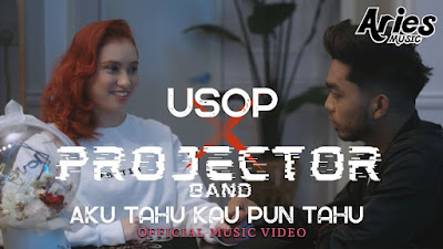 Aku Tahu Kau Pun Tahu - Usop Ft. Projector Band