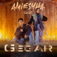 Gegar (feat. Noki) - Amiesyha