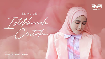 EL ALICE - Istikharah Cintaku