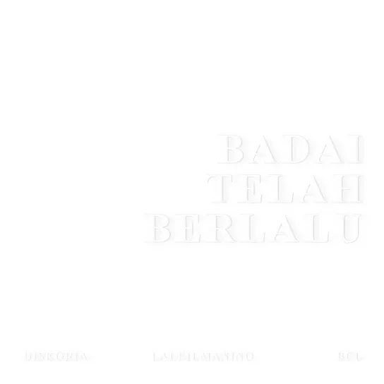 Badai Telah Berlalu - Diskoria, laleilmanino, BCL