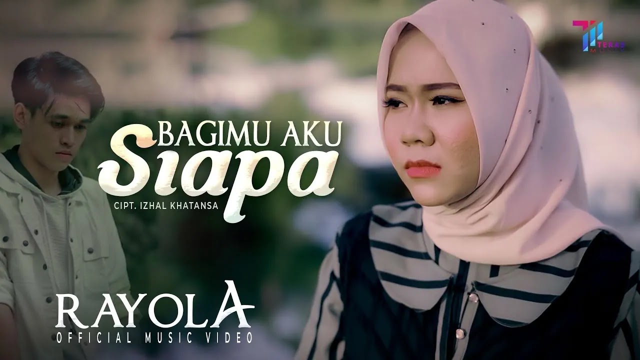 Bagimu Aku Siapa - Rayola