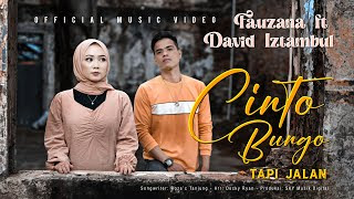 Cinto Bungo Tapi Jalan - Fauzana ft David Iztambul