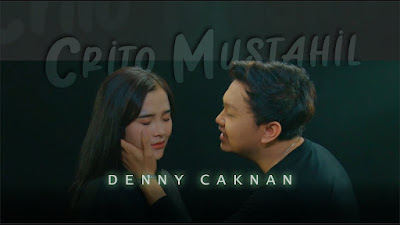 Crito Mustahil (Mung) - Denny Caknan