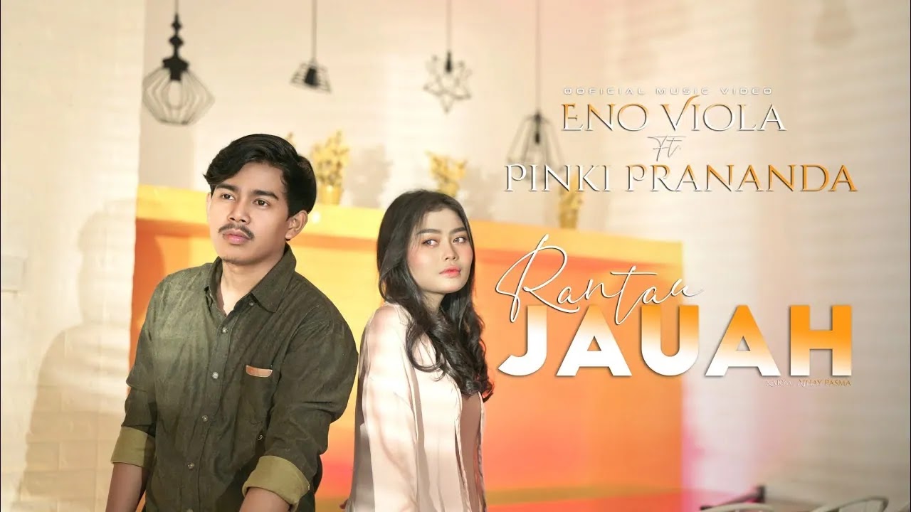 Rantau Jauah - Eno Viola & Pinki Prananda