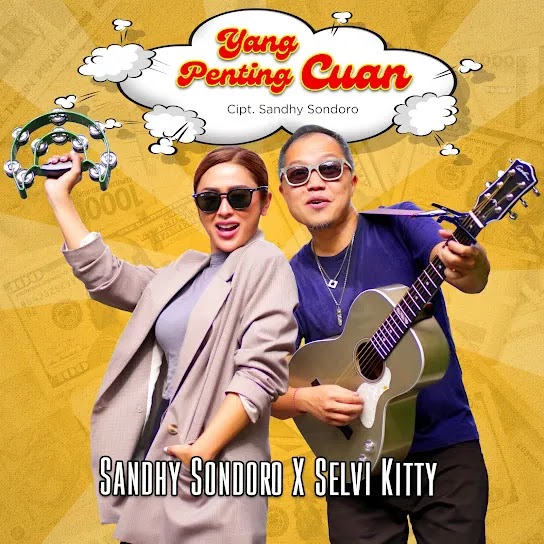 Yang Penting Cuan - Sandhy Sondoro X Selvi Kitty