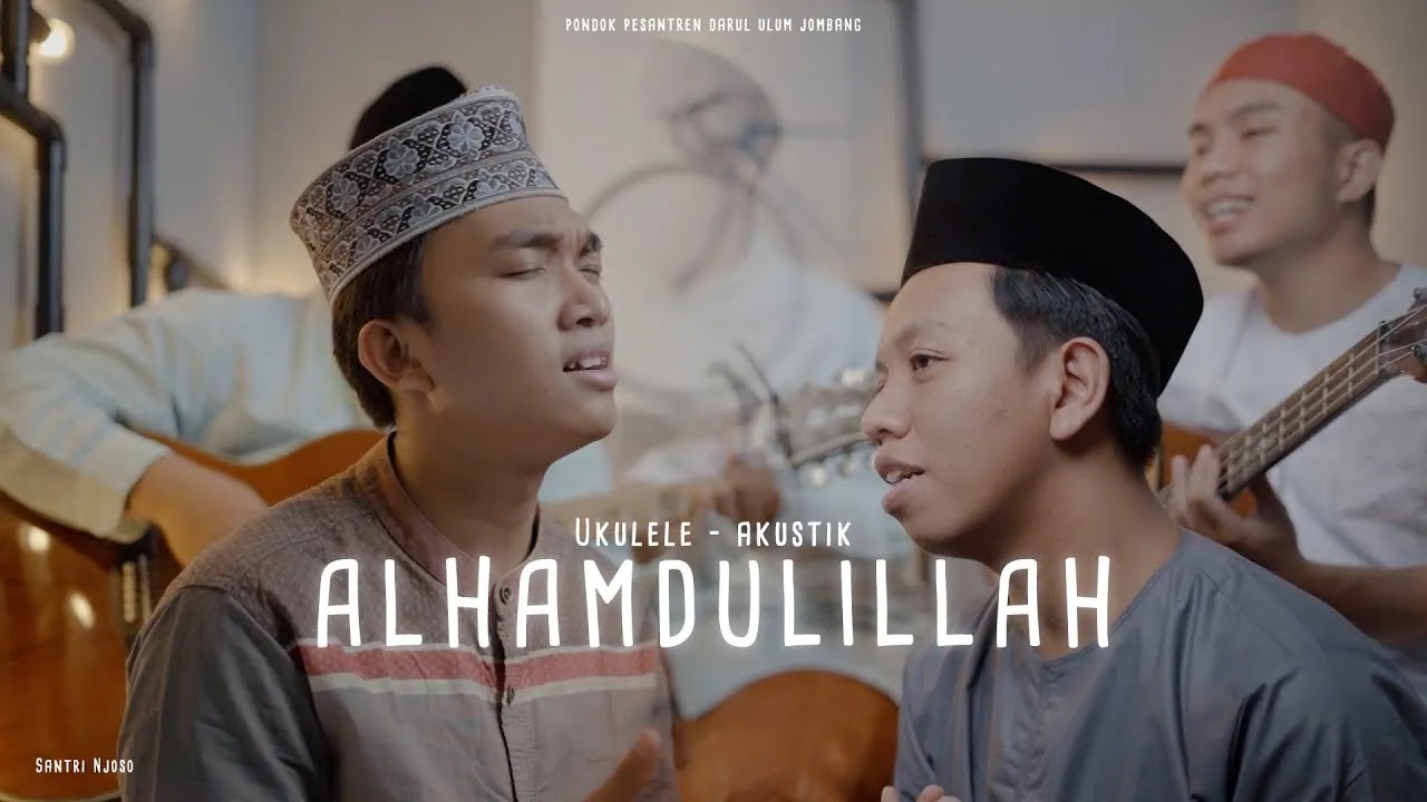 Alhamdulillah (الْحَمْدُ للَّهِ) - Santri Njoso