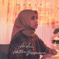 Damia - Andai Hatiku Bersuara