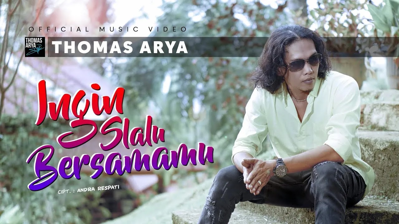 Ingin Slalu Bersamamu - Thomas Arya