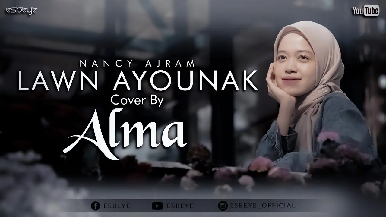 Lawn Oyounak ( لون عيونك ) Cover by Alma ESBEYE