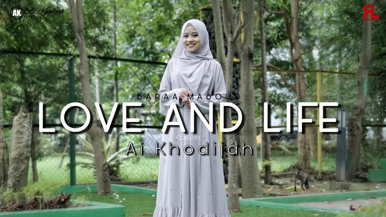 Love And Life (حب حياة) Cover By Ai Khodijah