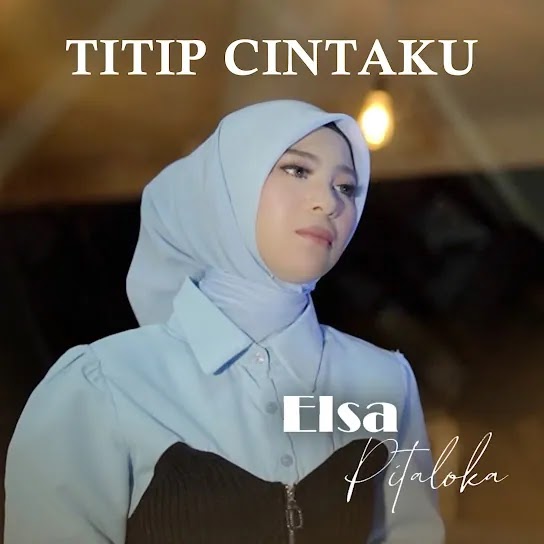 Titip Cintaku - Elsa Pitaloka